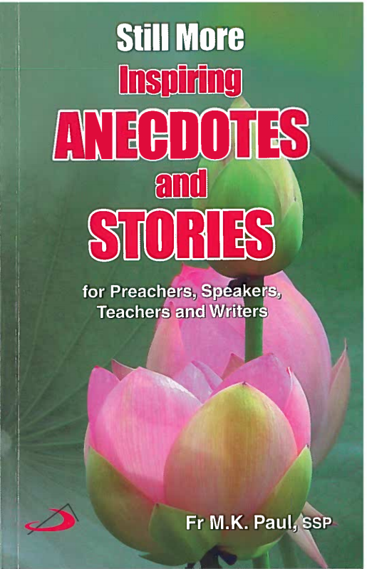 Still More Inspiring Anecdotes and Stories