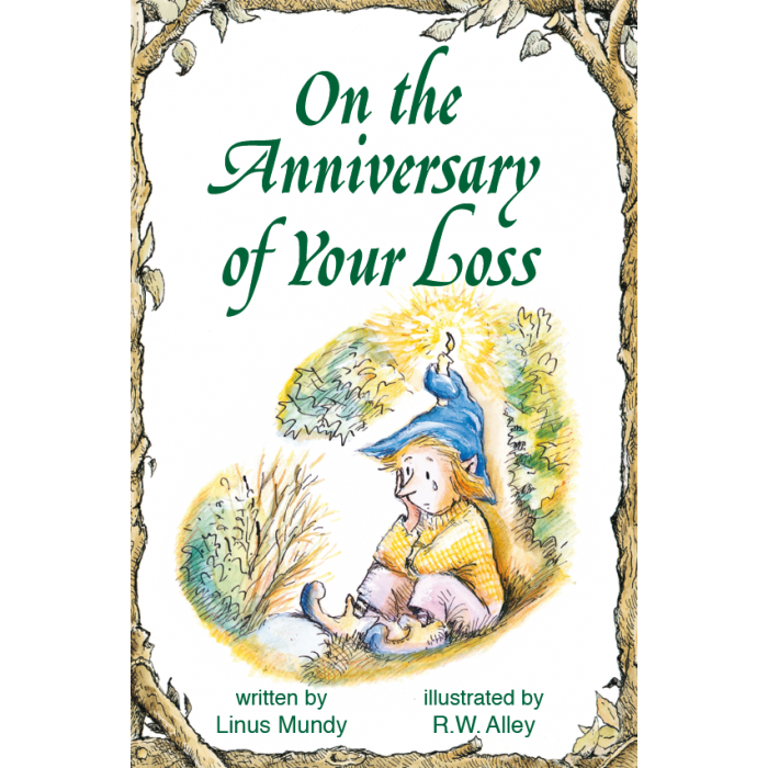 On the Anniversary of Your loss
