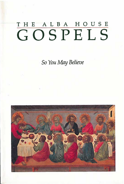Gospels - So you May Believe