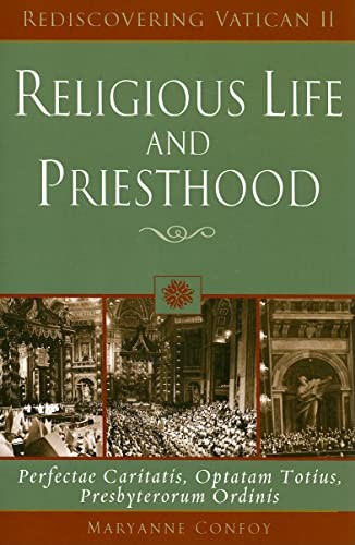 Religious Life and Priesthood: Perfectae Caritatis, Optatam Totius, Presbyterorum Ordinis